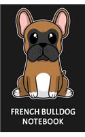 French Bulldog Notebook: Notebook with 109 lined pages 6 x 9 inch. For French Bulldog dog owners of cute puppies to take notes about their growing up. Also a great notebook 