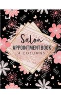 Salon Appointment Book 4 Columns: Agenda Appointment Book for Salons, Spa, Barbers, Hair Stylists, Planners Undated Daily and Hourly Client Planner Schedule Notebook 7am to 8pm