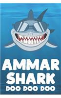 Ammar - Shark Doo Doo Doo: Blank Ruled Name Personalized & Customized Shark Notebook Journal for Boys & Men. Funny Sharks Desk Accessories Item for Writing Primary / Kindergar