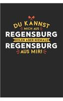 Du Kannst Mich Aus Regensburg Holen Aber Niemals Regensburg Aus Mir!: Notizbuch A5 gepunktet (dotgrid) 120 Seiten, Notizheft / Tagebuch / Reise Journal, perfektes Geschenk für alle dessen Heimatstadt Regensburg ist