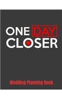 One Day Closer Wedding Planning Book