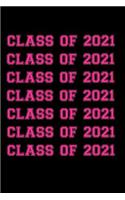 Class Of 2021: Class Of 2020 Notebook - Class Of 2020 Journal - Graduation Gift - Graduation Notebook - Graduation Journal - Graduation Memories