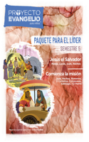 El Proyecto Evangelio Para Niños, Semestre 5: Paquete Para El Líder: Jesús El Salvador Y Comienza La Misión - 26 Lecciones Volume 5(El Proyecto Evangelio)