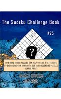 The Sudoku Challenge Book #25