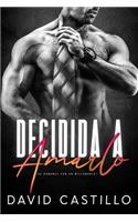 Decidida a amarlo