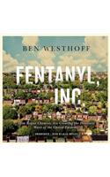 Fentanyl, Inc.