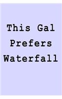 This Gal Prefers Waterfall: Blank Lined Journal