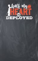 Half my Heart is Deployed