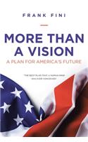 More than a Vision: A Plan for America's Future