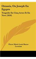 Omasis, Ou Joseph En Egypte