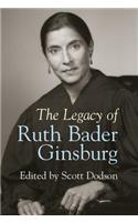 The Legacy of Ruth Bader Ginsburg
