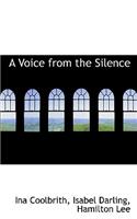 A Voice from the Silence