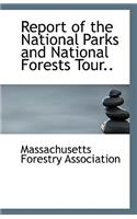 Report of the National Parks and National Forests Tour..: (English)