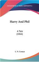 Harry and Phil