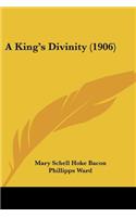 A King's Divinity (1906)