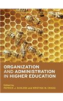 Organization and Administration in Higher Education
