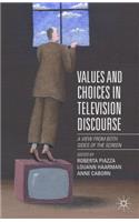 Values and Choices in Television Discourse