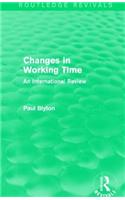 Changes in Working Time (Routledge Revivals)