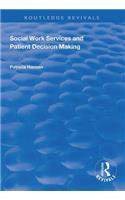 Social Work Services and Patient Decision Making