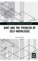 Kant and the Problem of Self-Knowledge: (Routledge Studies in Eighteenth-Century Philosophy)