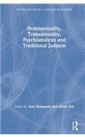 Homosexuality, Transsexuality, Psychoanalysis and Traditional Judaism