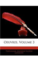 Oeuvres, Volume 3: (French)