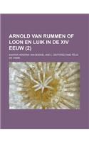Arnold Van Rummen of Loon En Luik in de XIV Eeuw (2 )