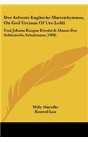 Der Aelteste Englische Marienhymnus, On God Ureisun Of Ure Lefdi
