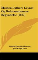 Morten Luthers Levnet Og Reformationens Begyndelse (1817)