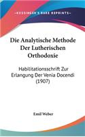 Die Analytische Methode Der Lutherischen Orthodoxie