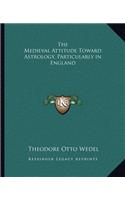 Medieval Attitude Toward Astrology, Particularly in England