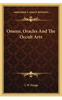 Omens, Oracles and the Occult Arts