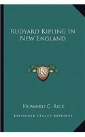 Rudyard Kipling In New England
