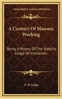 Century Of Masonic Working