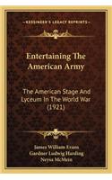 Entertaining the American Army