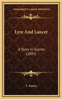 Lyre And Lancet