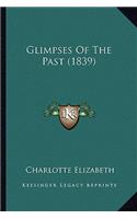 Glimpses of the Past (1839)
