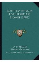 Ruthless Rhymes for Heartless Homes (1902)