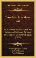 Three Men in a Motor Car