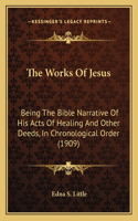 The Works Of Jesus