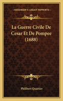 La Guerre Civile De Cesar Et De Pompee (1688)
