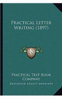 Practical Letter Writing (1897)