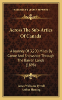 Across The Sub-Artics Of Canada