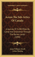 Across The Sub-Artics Of Canada