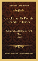 Catechismus Ex Decreto Concilii Tridentini