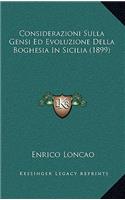 Considerazioni Sulla Gensi Ed Evoluzione Della Boghesia In Sicilia (1899): (Italian)