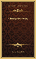 A Strange Discovery