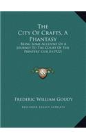 The City Of Crafts, A Phantasy