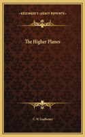 The Higher Planes