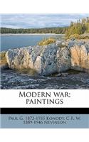 Modern War; Paintings